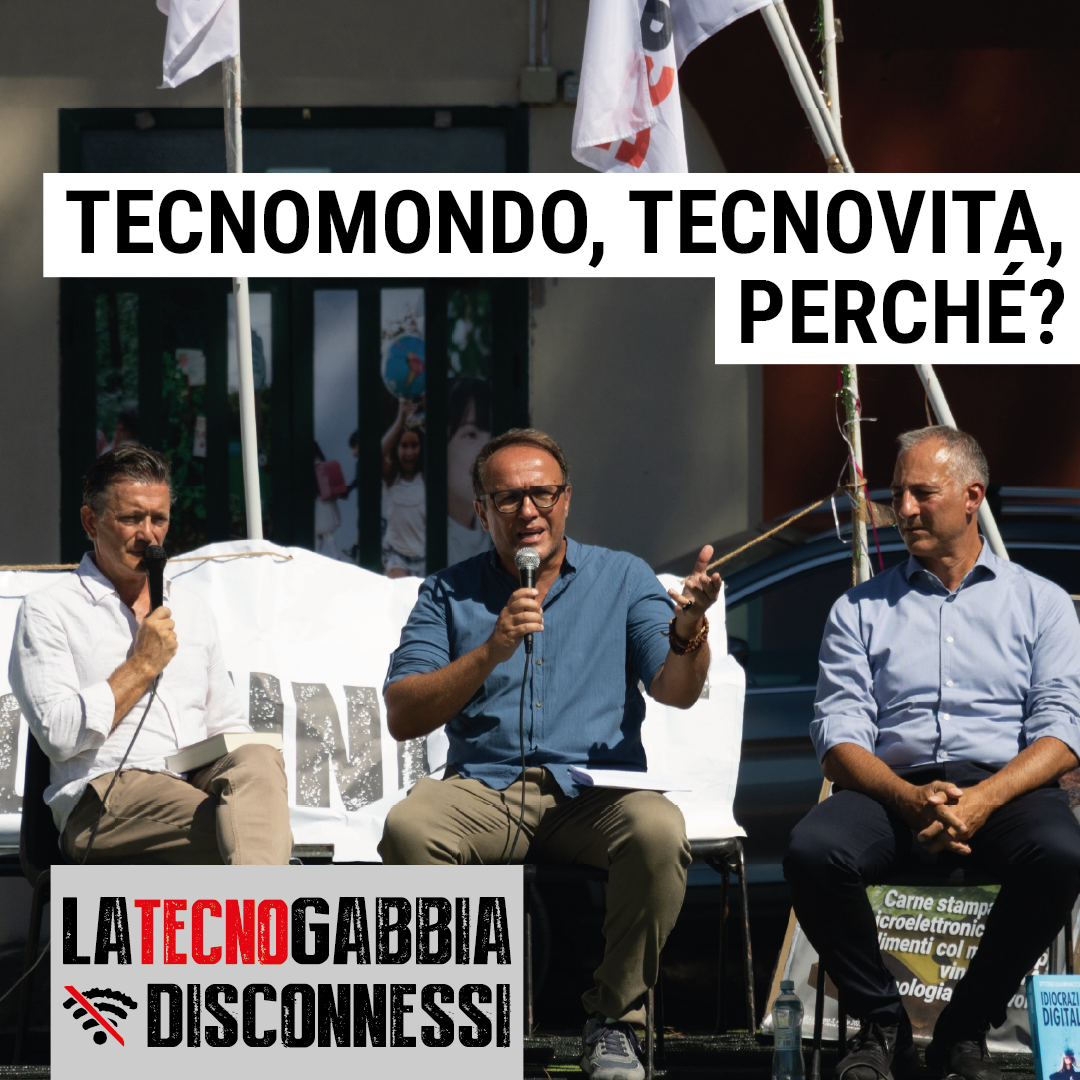 Tecnomondo, tecnovita, perché? – La TecnoGabbia